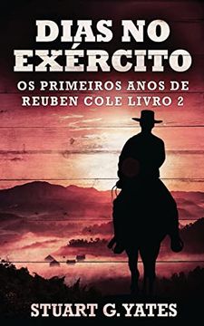 portada Dias no Exército (2) (os Primeiros Anos de Reuben Cole) (in Portuguese)