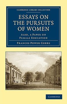portada Essays on the Pursuits of Women Paperback (Cambridge Library Collection - British and Irish History, 19Th Century) (in English)