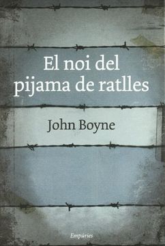 portada El noi del Pijama de Ratlles: Edició Especial Signada per L&#39; Autor (Empuries Narrativa) (libro en Catalán)