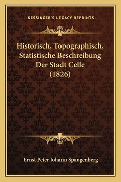 portada Historisch, Topographisch, Statistische Beschreibung Der Stadt Celle (1826) (en Alemán)