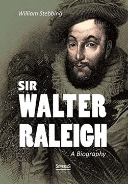 portada Sir Walter Raleigh: A Biography