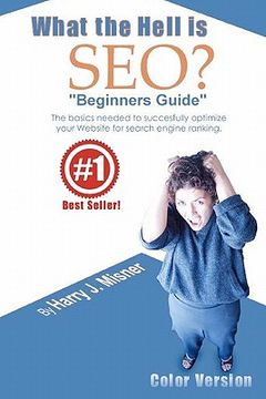 portada what the hell is seo "beginners guide" color version (en Inglés)