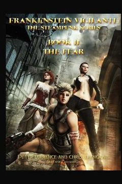 portada The Fear (Book Two, Frankenstein Vigilante): Frankenstein Vigilante: The Steampunk Series (en Inglés)