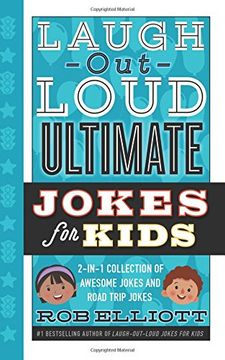 portada Laugh-Out-Loud Ultimate Jokes for Kids: 2-in-1 Collection of Awesome Jokes and Road Trip Jokes (Laugh-Out-Loud Jokes for Kids)
