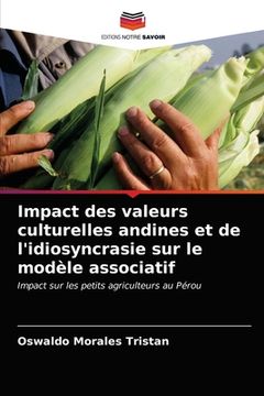 portada Impact des valeurs culturelles andines et de l'idiosyncrasie sur le modèle associatif (en Francés)