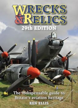 portada Wrecks & Relics 29Th Edition: The Indispensable Guide to Britainâs Aviation Heritage