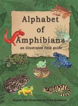 portada The Alphabet of Amphibians: an illustated field guide (en Inglés)
