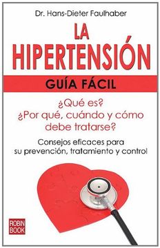 portada Hipertensión, Guía Fácil. Medidas Efectivas Para su Control y Tratamiento
