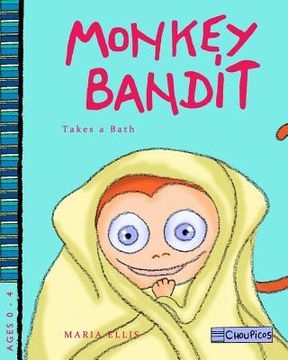 portada Monkey Bandit Takes a Bath (en Inglés)