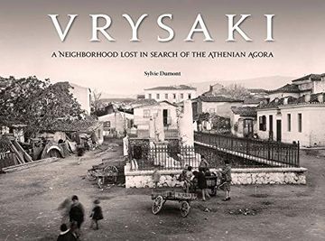 portada Vrysaki: A Neighborhood Lost in Search of the Athenian Agora (in English)