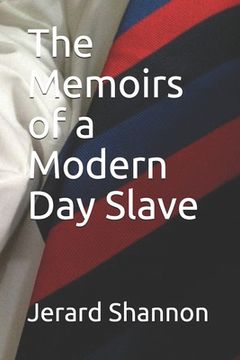 portada The Memoirs of a Modern Day Slave (in English)