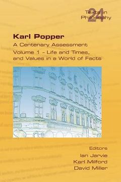 portada Karl Popper. A Centenary Assessment. Volume I - Life and Times, and Values in a World of Facts (en Inglés)