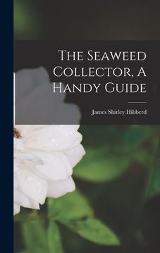 portada The Seaweed Collector, A Handy Guide (en Inglés)
