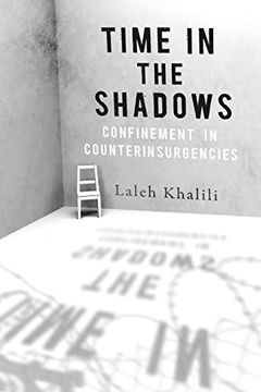 portada Time in the Shadows: Confinement in Counterinsurgencies (en Inglés)