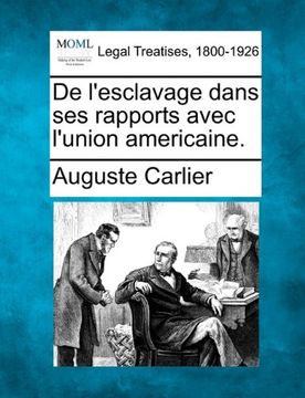 portada De l'esclavage dans ses rapports avec l'union americaine. (French Edition)