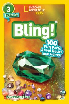 portada National Geographic Readers: Bling! (L3): 100 fun Facts About Rocks and Gems (en Inglés)