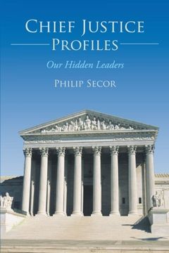 portada Chief Justice Profiles: Our Hidden Leaders (en Inglés)