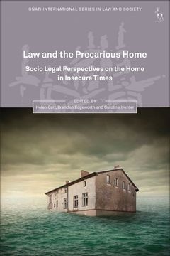 portada Law and the Precarious Home: Socio Legal Perspectives on the Home in Insecure Times (en Inglés)