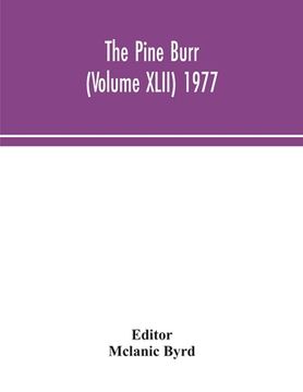 portada The Pine Burr (Volume XLII) 1977 (en Inglés)