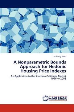 portada a nonparametric bounds approach for hedonic housing price indexes (en Inglés)
