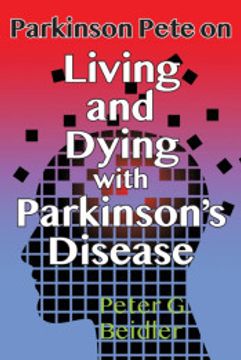 portada Parkinson Pete on Living and Dying With Parkinson's (en Inglés)