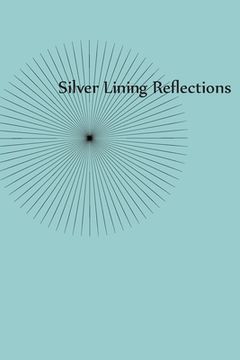portada Silver Lining Reflections (in English)