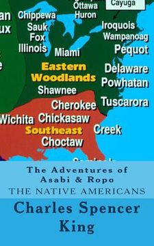 portada The Adventures of Asabi & Ropo: The Native Americans (en Inglés)