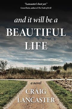 portada And It Will Be a Beautiful Life (in English)