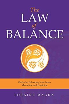 portada The law of Balance: Thrive by Balancing Your Inner Masculine and Feminine (en Inglés)