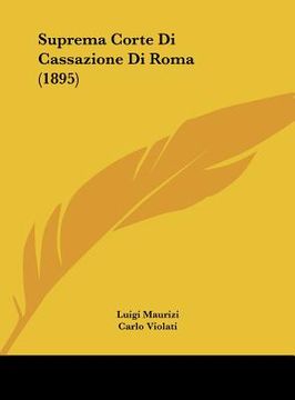 portada Suprema Corte Di Cassazione Di Roma (1895) (en Italiano)