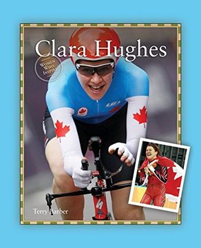 portada Clara Hughes (Women Who Inspire Biography Series) (en Inglés)