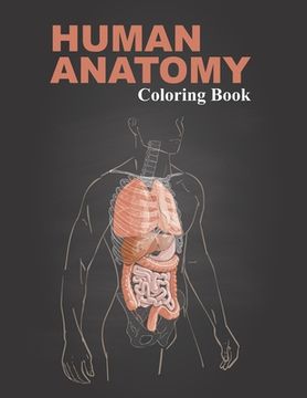 portada Human Anatomy Coloring Book: An inexpensive workbook which supplements Human Anatomy (en Inglés)