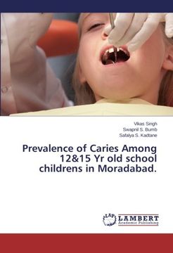 portada Prevalence of Caries Among 12&15 Yr Old School Childrens in Moradabad.