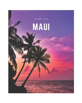 portada Maui: A Decorative Book - Perfect for Coffee Tables, Bookshelves, Interior Design & Home Staging (en Inglés)