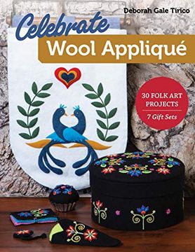 portada Celebrate Wool Applique: 30 Folk art Projects; 7 Gift Sets (en Inglés)