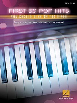 portada First 50 pop Hits you Should Play on the Piano (en Inglés)