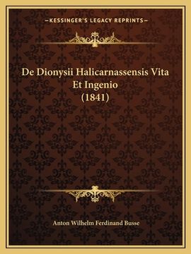 portada De Dionysii Halicarnassensis Vita Et Ingenio (1841) (en Latin)