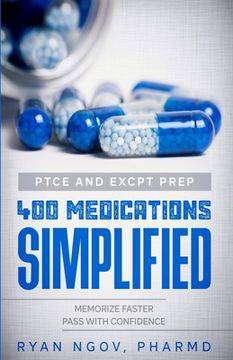 portada PTCE and ExCPT Prep 400 MEDICATIONS SIMPLIFIED (en Inglés)