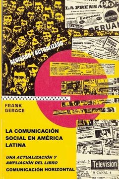portada La Comunicación Social en América Latina: Una actualización de Comunicación Horizontal (y documentos nuevos)