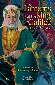 portada The Lanterns of the King of Galilee: A Novel of 18th-Century Palestine (en Inglés)