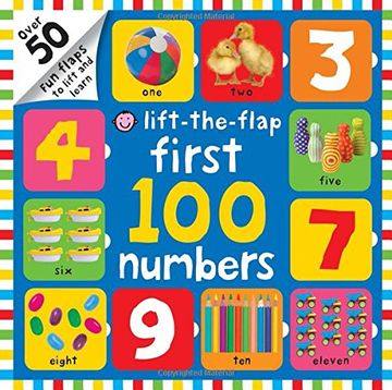 portada First 100 Numbers Lift-The-Flap: Over 50 fun Flaps to Lift and Learn 