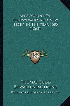 portada an account of pennsylvania and new jersey, in the year 1685 (1865)