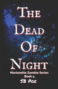 portada The Dead of Night: Marionette Zombie Series Book 4 (in English)
