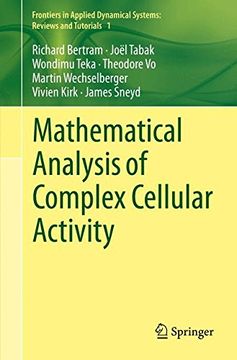 portada Mathematical Analysis of Complex Cellular Activity (Frontiers in Applied Dynamical Systems: Reviews and Tutorials) (in English)