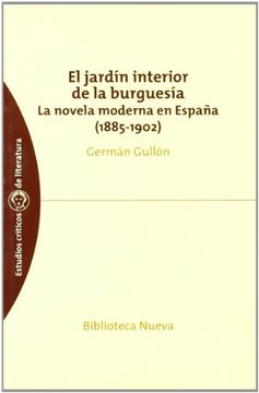 portada El Jardín Interior de la Burguesía. La Novela Moderna en España (1885-1902)