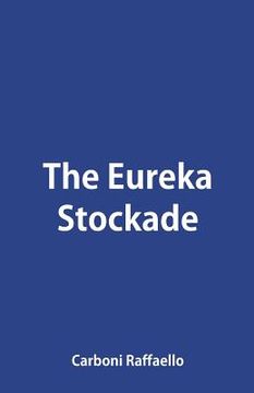 portada The Eureka Stockade