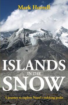 portada Islands in the Snow: A journey to explore Nepal's trekking peaks (en Inglés)