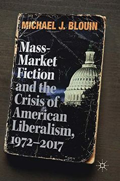 portada Massmarket Fiction and the Crisis of American Liberalism, 19722017 (en Inglés)