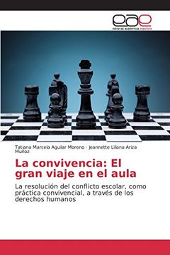 portada La Convivencia: El Gran Viaje en el Aula: La Resolución del Conflicto Escolar, Como Práctica Convivencial, a Través de los Derechos Humanos (in Spanish)