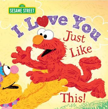 portada I Love You Just Like This! (Sesame Street Scribbles Elmo)